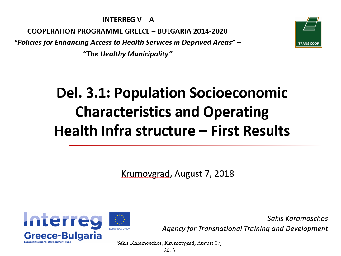 Del. 3.1: Population Socioeconomic Characteristics and OperatingHealth Infra structure – First Results